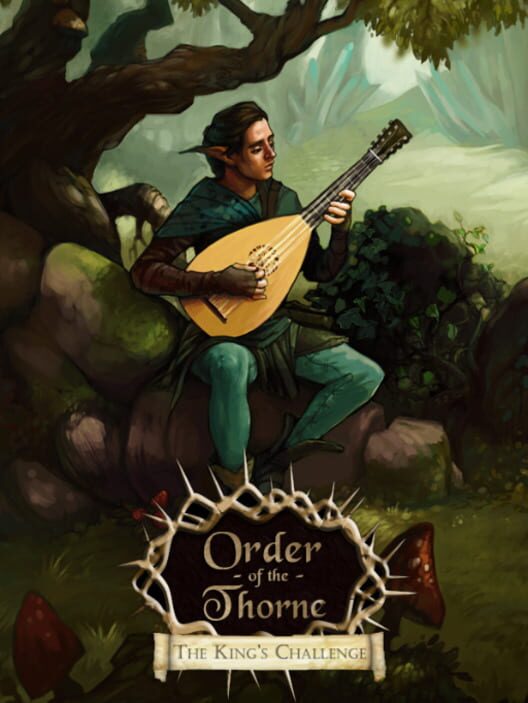 Order of the Thorne: The King's Challenge