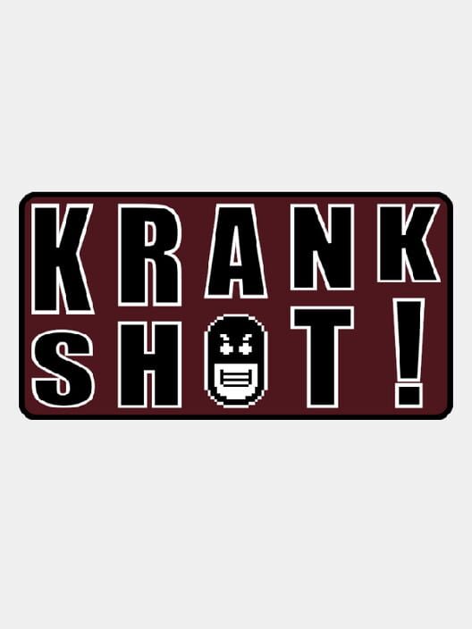 KrankShot!