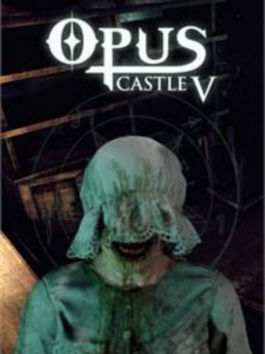 Opus Castle: Chapter V