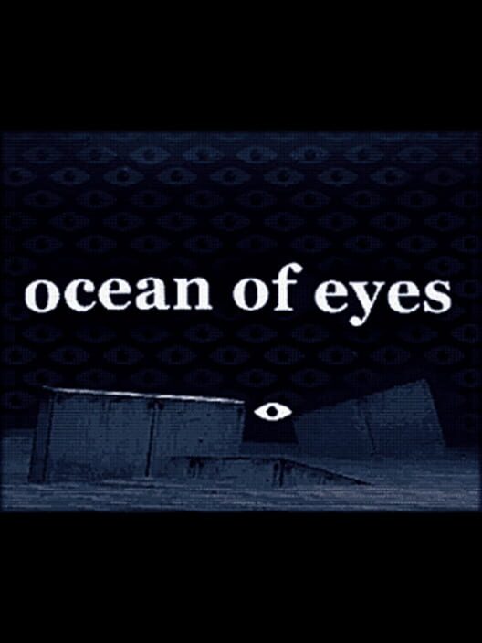 Ocean of Eyes