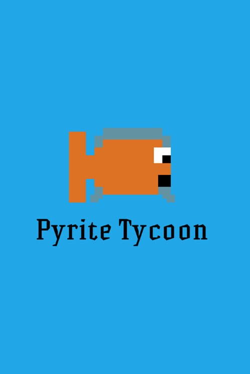 Pyrite Tycoon