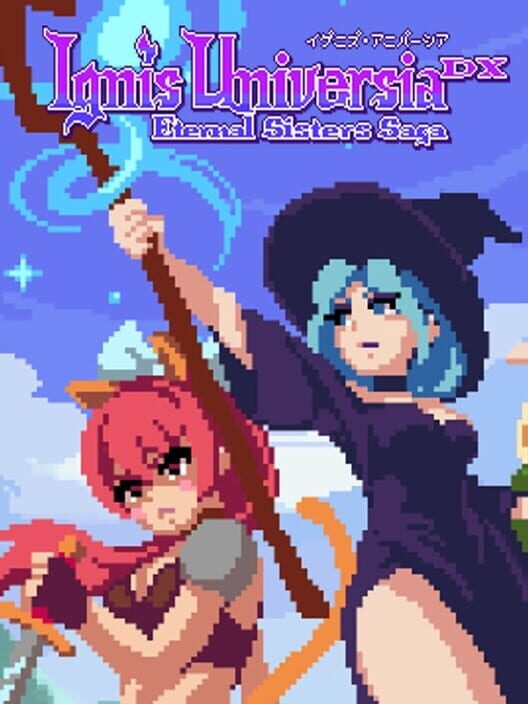Ignis Universia: Eternal Sisters Saga