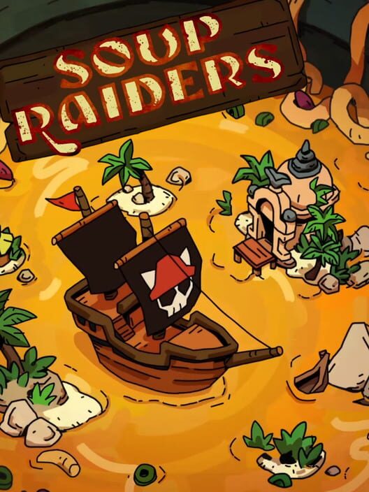 Soup Raiders