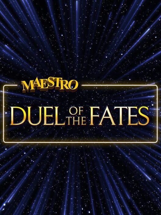 Maestro: Duel of the Fates
