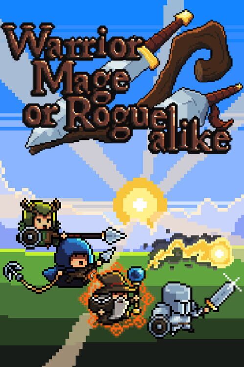 Warrior Mage or Rogue alike