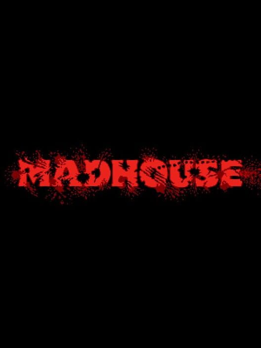 Madhouse