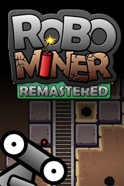 Robo Miner: Remastered