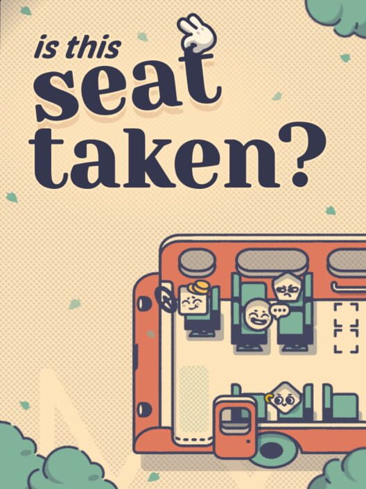 Is This Seat Taken?
