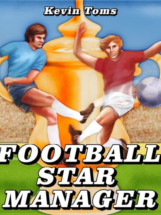 Kevin Toms Football Star Manager