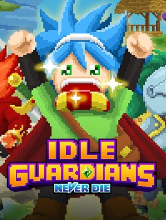 Idle Guardians: Never Die