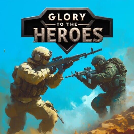 Glory to the Heroes