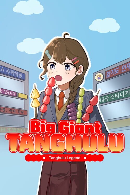 Big Giant Tanghulu: Tanghulu Legend
