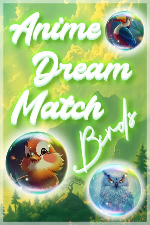 Anime Dream Match: Birds