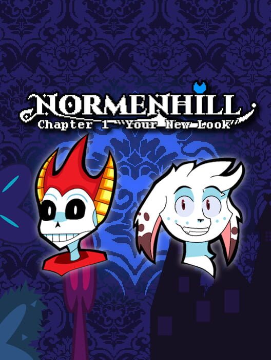 Normenhill: Chapter 1 - "Your New Look"