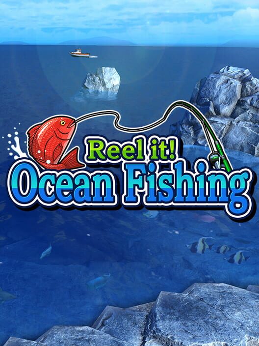 Reel it! Ocean Fishing