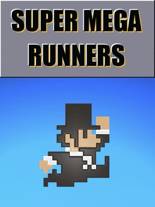Super Mega Runners