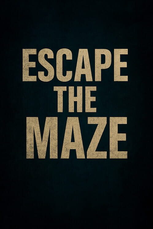 Escape the Maze