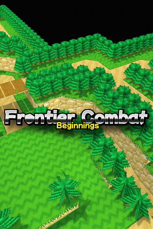 Frontier Combat: Beginnings