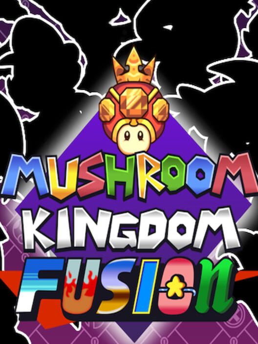 Mushroom Kingdom Fusion