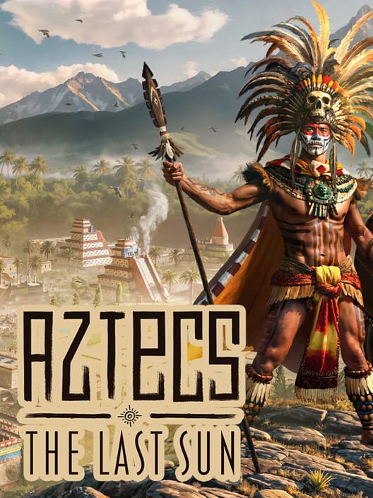 Aztecs: The Last Sun