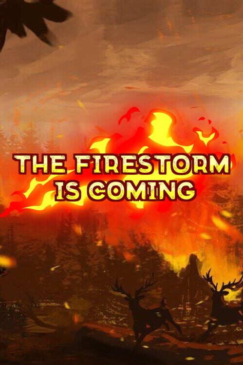 The Firestorm is Coming