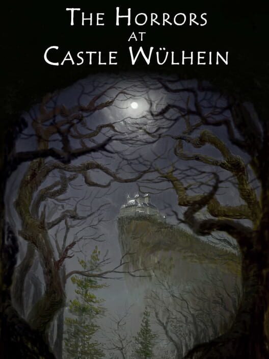 The Horrors at Castle Wülhein