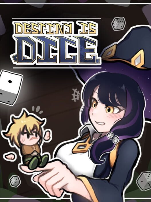 Destiny Is Dice