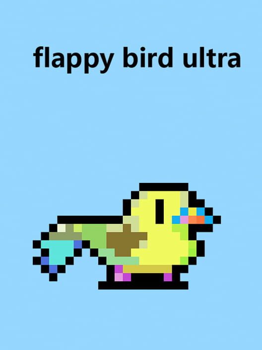 Flappy Bird Ultra