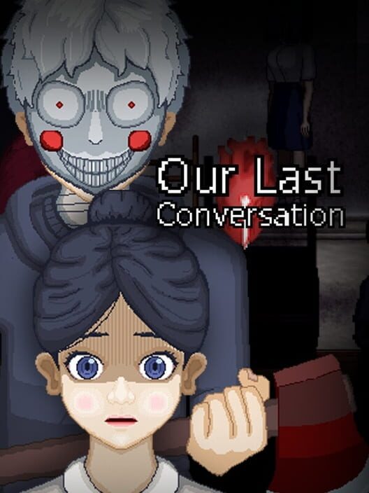 Our Last Conversation