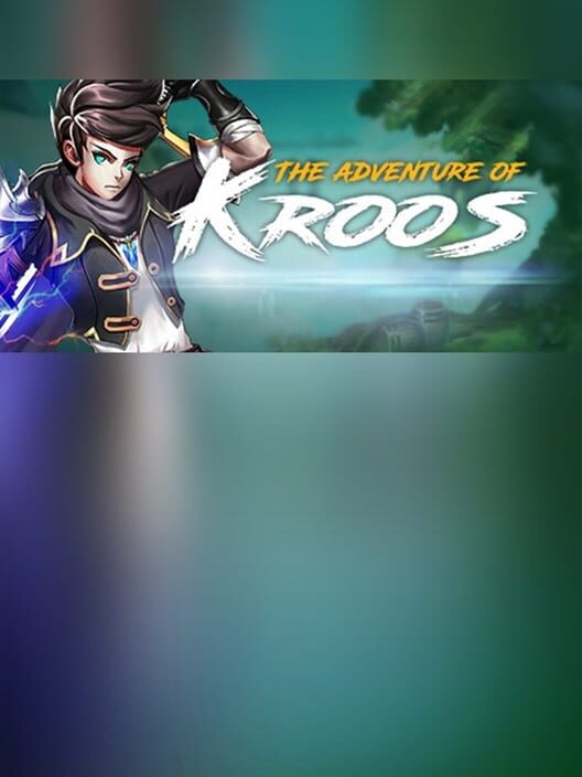 The adventure of Kroos