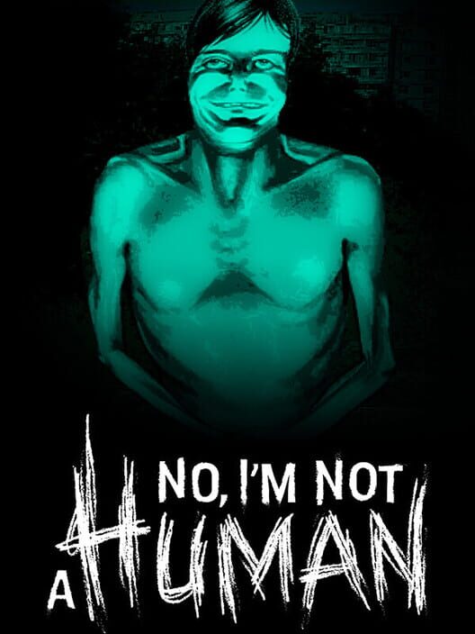 No, I'm Not A Human