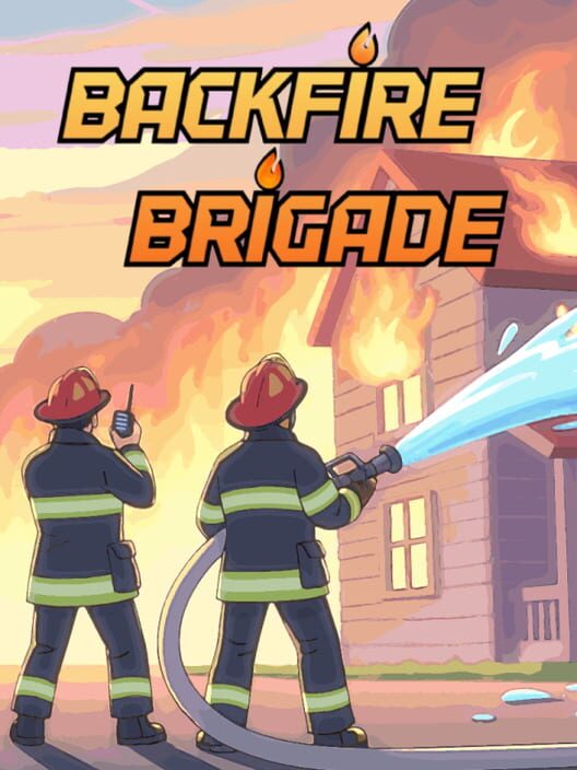 Backfire Brigade