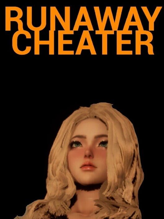 Runaway Cheater