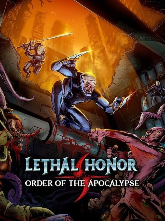 Lethal Honor: Order of the Apocalypse