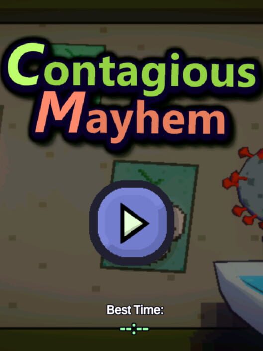 Contagious Mayhem