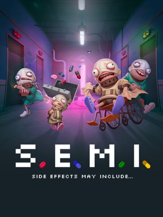 S.E.M.I.: Side Effects May Include...