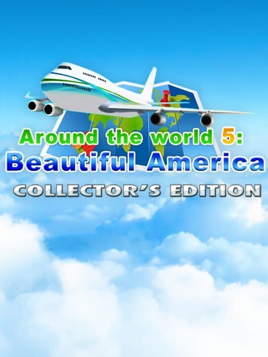 Around the World 5: Beautiful America - Collector's Edition