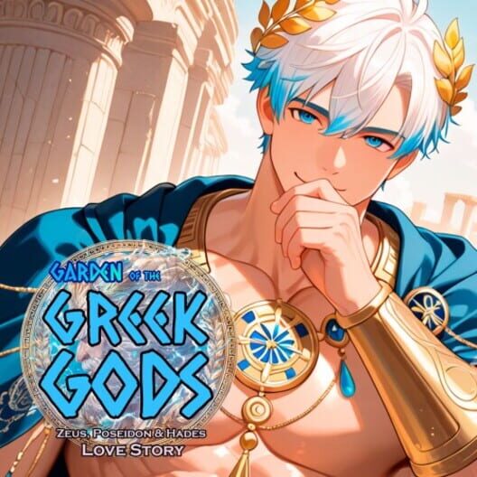 Garden of the Greek Gods: Zeus, Poseidon & Hades Love Story