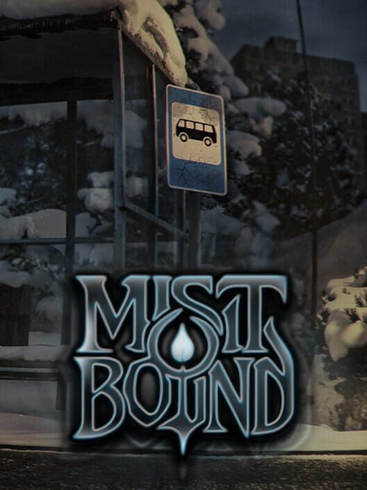 Mistbound