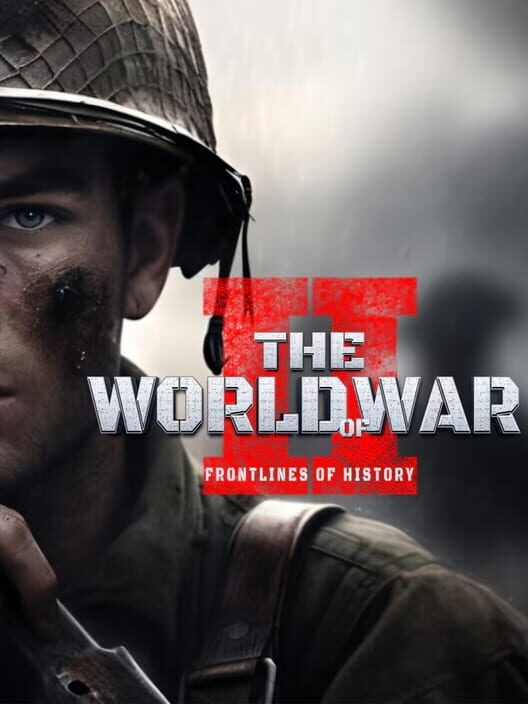 The World of War II: Frontlines of History