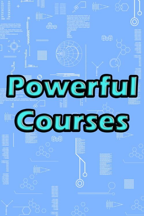 Powerful Courses