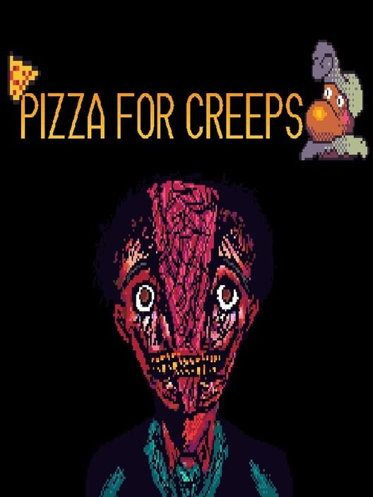 Pizza for Creeps