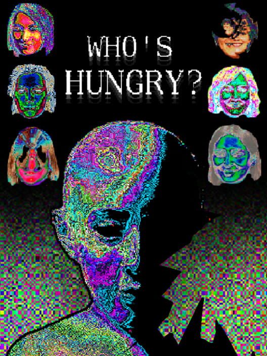 Who's Hungry?