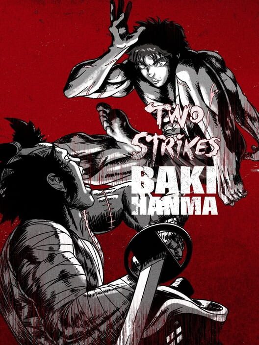 Two Strikes: Baki Hanma