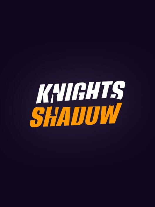 Knights Shadow