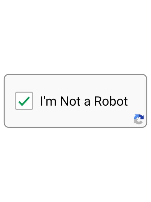 I'm Not a Robot