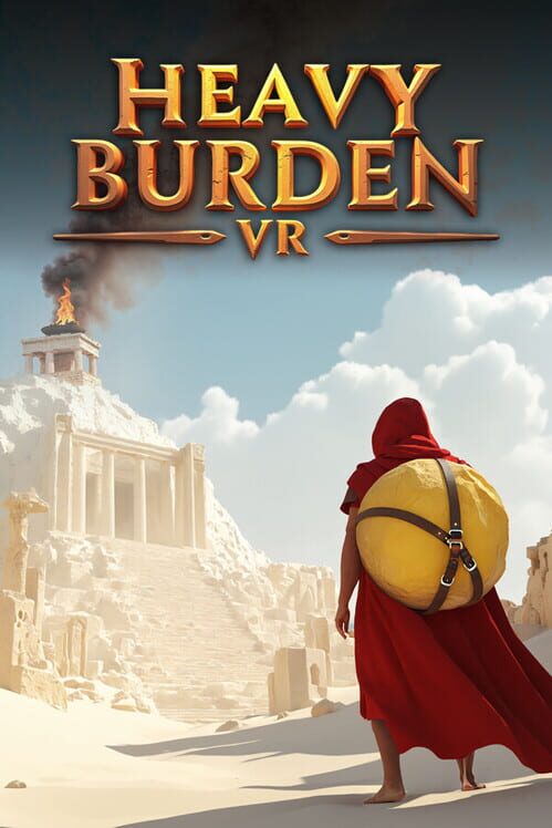 Heavy Burden VR