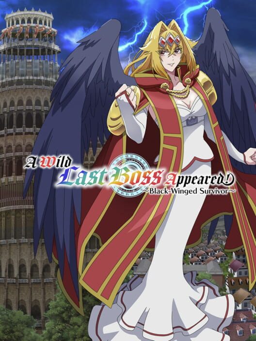 A Wild Last Boss Appeared!: Black-Winged Survivor