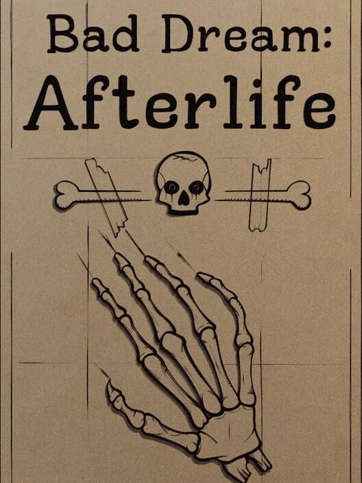 Bad Dream: Afterlife
