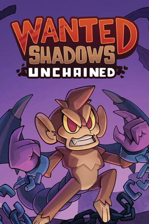 Wanted Shadows: Unchained